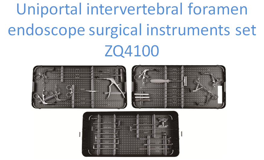 Uniportal intervertebral foramen endoscope surgical instruments set ZQ4100